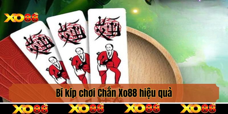 Bí kíp chơi Chắn Xo88