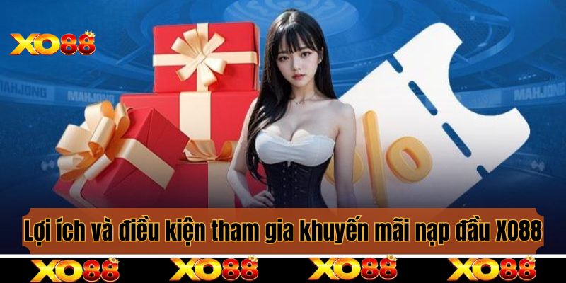 Điều kiện tham gia khuyến mãi nạp đầu XO88