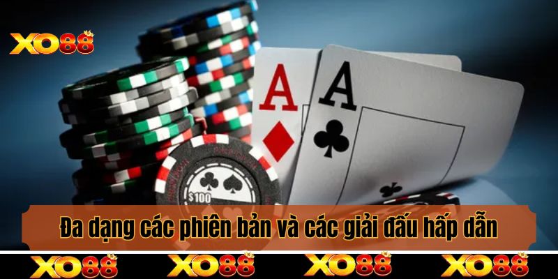 Đa dạng các phiên bản và các giải đấu hấp dẫn