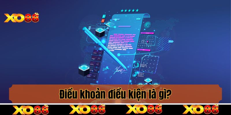 Điều khoản điều kiện là gì?