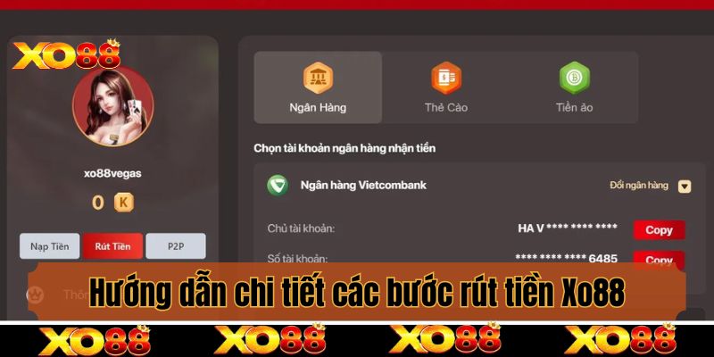 Hướng dẫn chi tiết các bước rút tiền Xo88 cho người mới