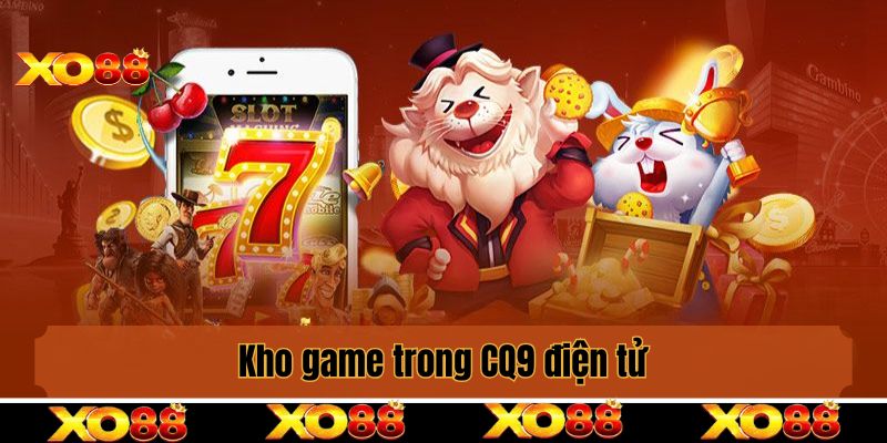 Kho game trong CQ9 điện tử