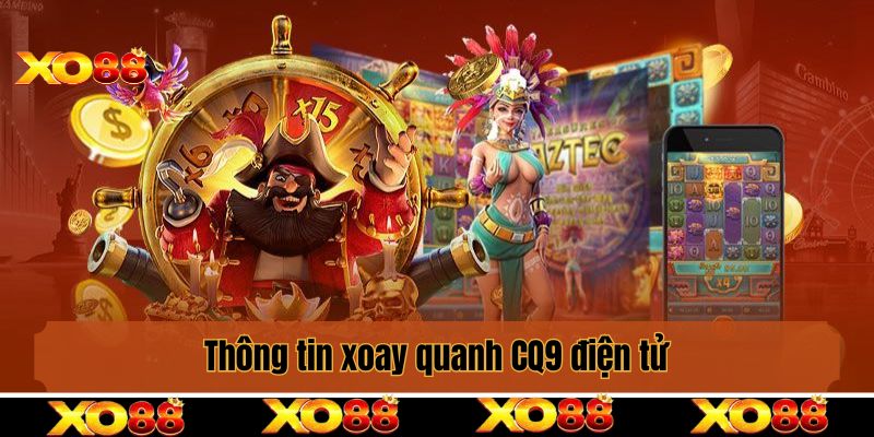 Thông tin xoay quanh CQ9 điện tử